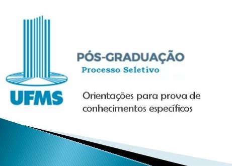 (Português do Brasil) Orientações para realização da Prova de Conhecimentos Específicos – Processo Seletivo de Pós-Graduação Stricto Sensu 2025/1