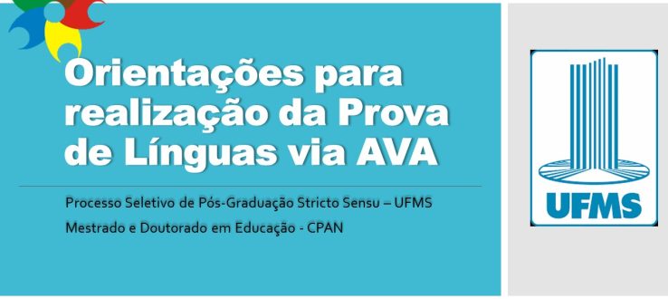 (Português do Brasil) Orientações para realização da Prova de Línguas via AVA – – Processo Seletivo de Pós-Graduação Stricto Sensu 2025/1